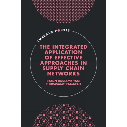 The Integrated Application of Effective Approaches in Supply Chain Net