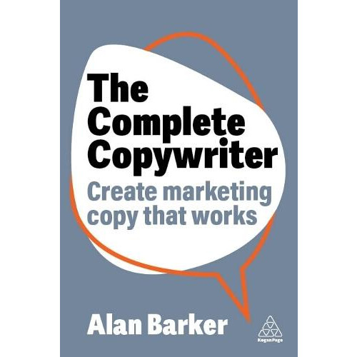 The Complete Copywriter by Alan Barker Hardcover Book