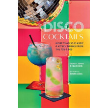Disco Cocktails by Keli Rivers Hardcover Book