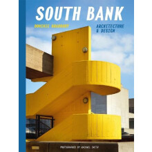 South Bank Architecture amp Design by Dominic Bradbury Hardcover Book