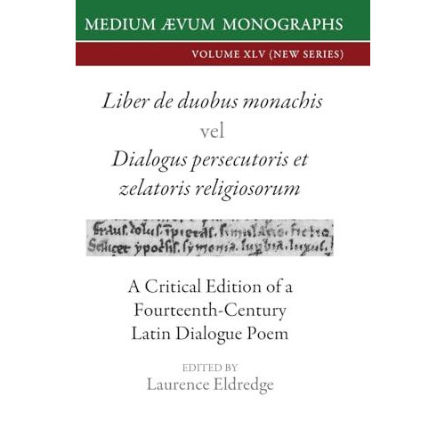 Liber de duobus monachis Dialogus persecutoris et zelatoris religiosor
