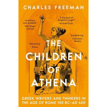 The Children of Athena by Charles Freeman Paperback Book