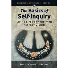 The Basics of SelfInquiry by Isabella VigliettiSwartz Paperback Book