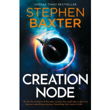 Creation Node by Stephen Baxter Paperback Book