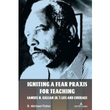 Igniting a Fear Praxis for Teaching by R. Michael Fisher Hardcover Boo