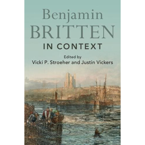 Benjamin Britten in Context Paperback Book