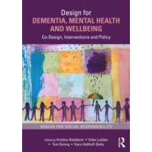 Design for Dementia Mental Health and Wellbeing Paperback Book
