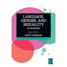 Language Gender and Sexuality by Scott F. Kiesling Paperback Book