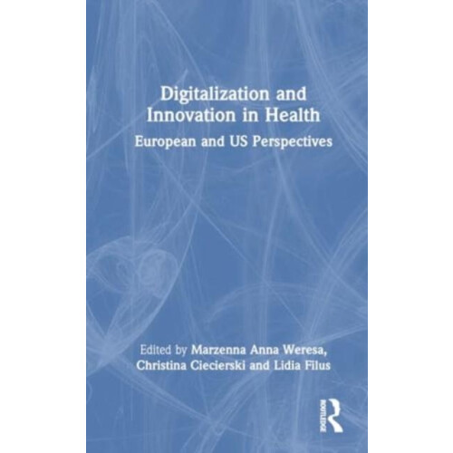 Digitalization and Innovation in Health Hardcover Book