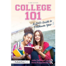 College 101 A Girls Guide to Freshman Year by Anna Koppelman Paperback