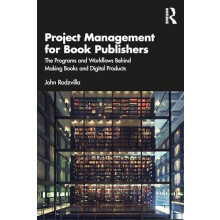 Project Management for Book Publishers by John Rodzvilla Paperback Boo
