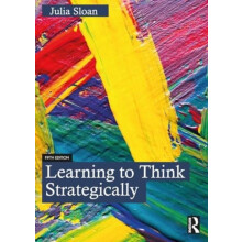 Learning to Think Strategically by Julia Sloan Consulting Inc. USA Slo