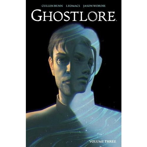 Ghostlore Vol. 3 by Cullen Bunn Paperback Book