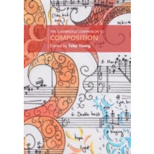 The Cambridge Companion to Composition Paperback Book