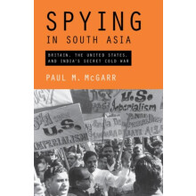 Spying in South Asia by Paul M. Kings College London McGarr Hardcover