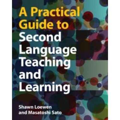 A Practical Guide to Second Language Teaching and Learning by Sato Mas