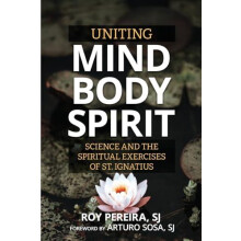 Uniting Mind Body Spirit by Pereira Roy SJ Paperback Book