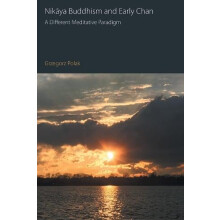 Nikaya Buddhism and Early Chan by Grzegorz Polak Hardcover Book