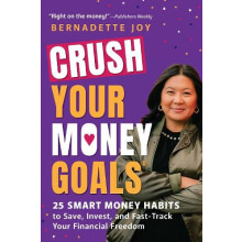 CRUSH Your Money Goals by Bernadette Joy Paperback Book