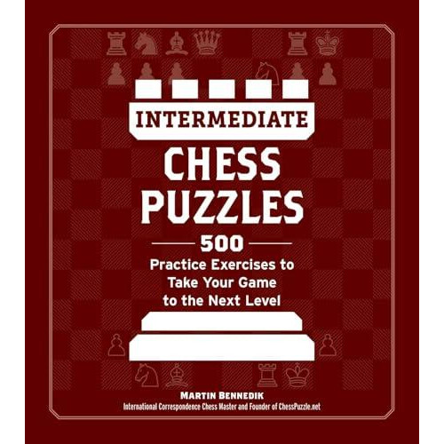 Intermediate Chess Puzzles by Martin Bennedik Paperback Book