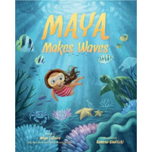 Maya Makes Waves by Maya Gabeira Hardcover Book