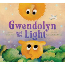 Gwendolyn and the Light by Susan Yoon Hardcover Book
