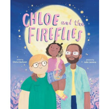 Chloe and the Fireflies by Chris Clarkson Hardcover Book