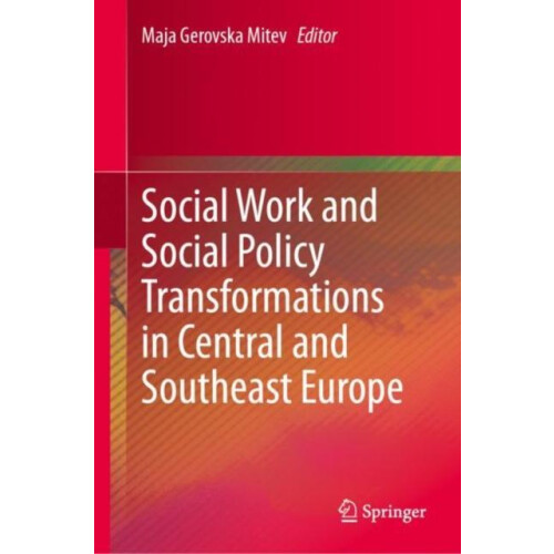 Social Work and Social Policy Transformations in Central and Southeast