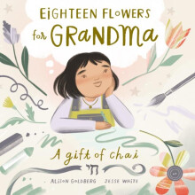 Eighteen Flowers for Grandma by Alison Goldberg Hardcover Book