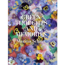 Green Thoughts and Memories by Marina Schinz Hardcover Book