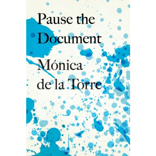 Pause the Document by Mnica de la Torre Paperback Book