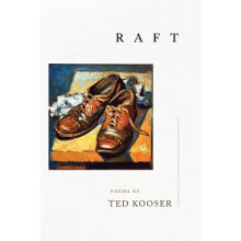 Raft by Ted Kooser Hardcover Book