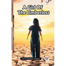 A Girl Of The Limberlost Edition2023 by Gene StrattonPorter Paperback