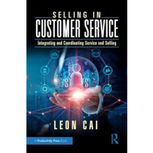 Selling in Customer Service by Leon Cai Paperback Book