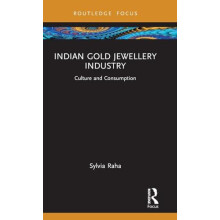 Indian Gold Jewellery Industry by Sylvia Raha Hardcover Book
