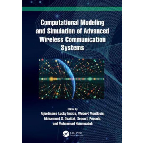 Computational Modeling and Simulation of Advanced Wireless Communicati