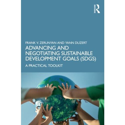 Advancing and Negotiating Sustainable Development Goals SDGs by Yann D