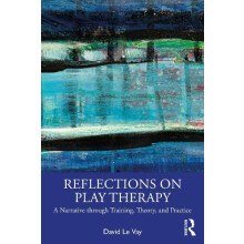 Reflections on Play Therapy by David Le Vay Paperback Book