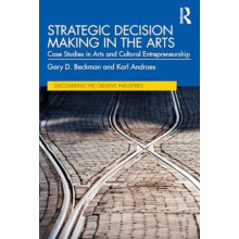 Strategic Decision Making in the Arts by Karl Androes Paperback Book