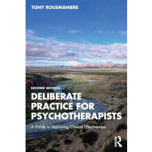 Deliberate Practice for Psychotherapists by Rousmaniere Tony Member of