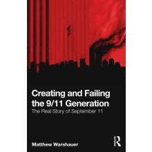 Creating and Failing the 911 Generation by Matthew Warshauer Paperback