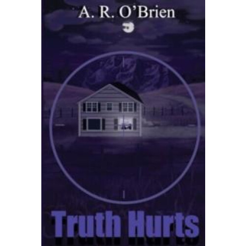 Truth Hurts by A R OBrien Paperback Book