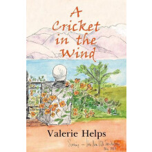 A Cricket in the Wind by Valerie Helps Paperback Book