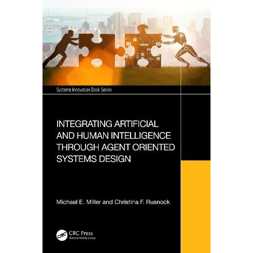 Integrating Artificial and Human Intelligence through Agent Oriented S