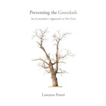 Preventing the Greenlash by Prof. Lorenzo Forni Paperback Book