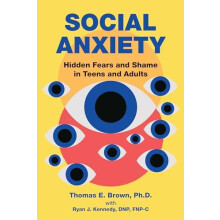 Social Anxiety by Brown Thomas E. Director Brown Clinic for Attention