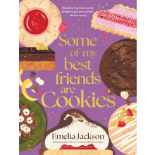Some of My Best Friends are Cookies by Emelia Jackson Hardcover Book