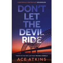 Dont Let the Devil Ride by Ace Atkins Paperback Book