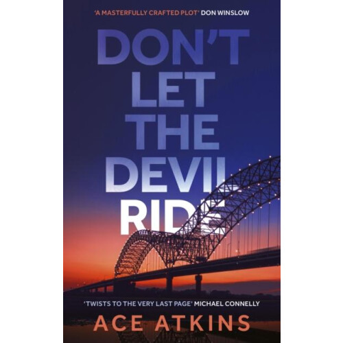 Dont Let the Devil Ride by Ace Atkins Paperback Book