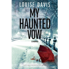 My Haunted Vow by Louise Davis Paperback Book